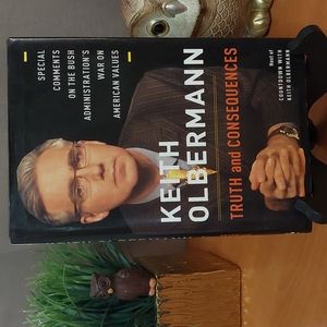 Truth and Consequences by Keith Olbermann. Hardcover.